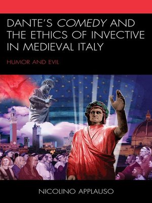 cover image of Dante's Comedy and the Ethics of Invective in Medieval Italy